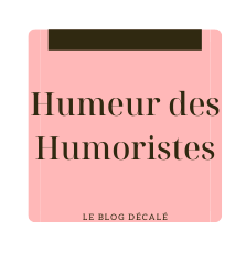 Humeur des humoristes